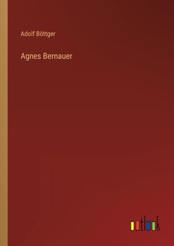Paperback Agnes Bernauer [German] Book