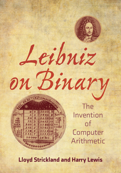 Paperback Leibniz on Binary: The Invention of Computer Arithmetic Book