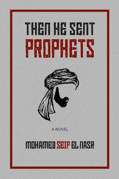 Then He Sent Prophets