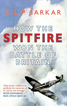 Hardcover How the Spitfire Won the Battle of Britain Book