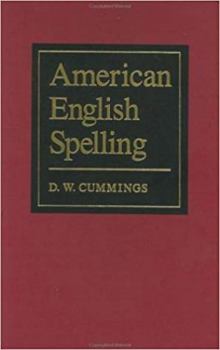 Hardcover American English Spelling: An Informal Description Book