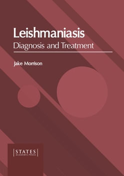 Hardcover Leishmaniasis: Diagnosis and Treatment Book