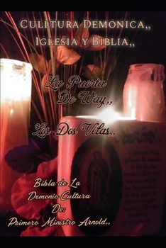 Paperback La Puerta de way: Bibla de Los Dos Velas [Spanish] Book