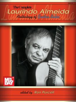 Mel Bay The Complete Laurindo Almeida Anthology of Guitar Solos