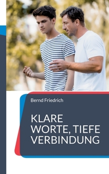 Paperback Klare Worte, tiefe Verbindung: Ein Leitfaden für effektive Eltern-Kind-Kommunikation [German] Book