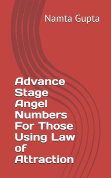 Paperback Advance Stage Angel Numbers For Those Using Law of Attraction Book