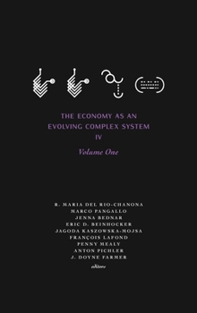 Hardcover The Economy as an Evolving Complex System IV: Volume One Book