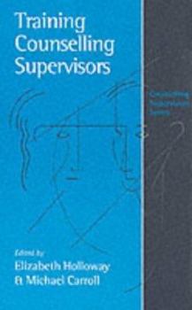 Paperback Training Counselling Supervisors: Strategies, Methods and Techniques Book