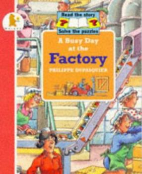 Paperback A Busy Day at the Factory Book