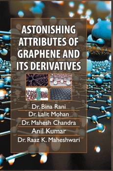 Hardcover Astonishing Attributes of Graphene and its Derivatives Book