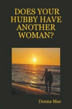 Paperback Does Your Hubby Have Another Woman? Book