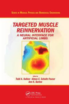 Paperback Targeted Muscle Reinnervation: A Neural Interface for Artificial Limbs Book