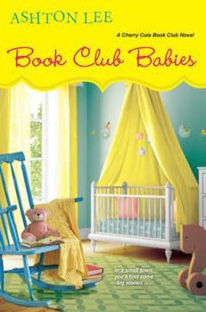 Book Club Babies - Book #6 of the Cherry Cola Book Club