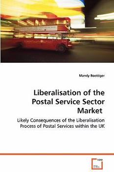 Paperback Liberalisation of the Postal Service Sector Market Book