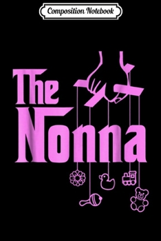 Composition Notebook: The Nonna! Italy Grandmother Baby Hang Toys  Journal/Notebook Blank Lined Ruled 6x9 100 Pages