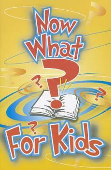 Paperback Now What? for Kids Book