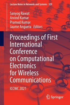 Paperback Proceedings of First International Conference on Computational Electronics for Wireless Communications: Iccwc 2021 Book