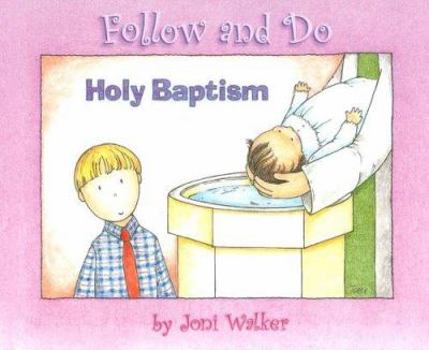 Hardcover Holy Baptism - Follow and Do Book