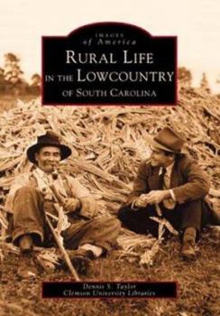 Paperback Rural Life in the Lowcountry of South Carolina Book