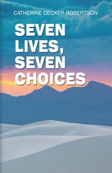 Paperback Seven Lives Seven Choices Book