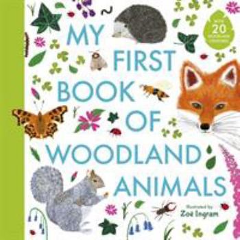 Hardcover My First Book of Woodland Animals Book