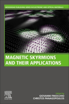 Paperback Magnetic Skyrmions and Their Applications Book