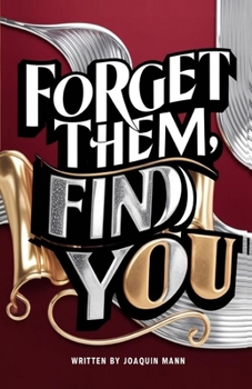 Paperback Forget Them, Find You Book