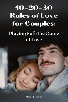 Paperback 10-20-30 Rules of Love for Couples: Playing Safe the Game of Love Book