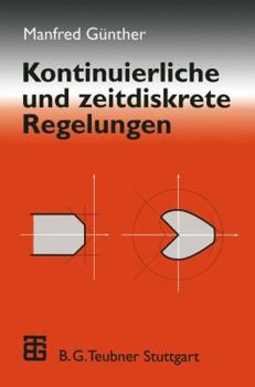 Paperback Kontinuierliche Und Zeitdiskrete Regelungen [German] Book