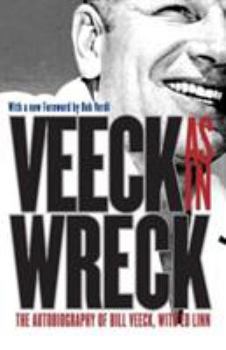 Paperback Veeck As In Wreck: The Autobiography of Bill Veeck Book