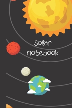 Paperback solar notebook: small lined Galaxy Notebook / Travel Journal to write in (6'' x 9'') 120 pages Book