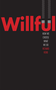 Audio CD Willful: How We Choose What We Do Book