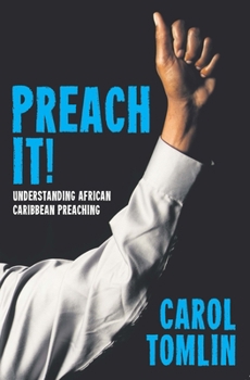 Paperback Preach It!: Understanding African-Caribbean Preaching Book