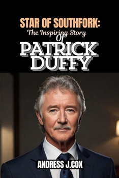 Paperback Star of Southfork: The Inspiring Story of Patrick Duffy Book