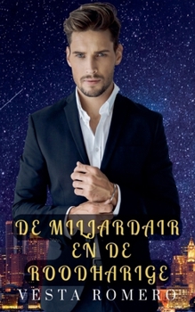 Paperback De miljardair en de roodharige [Dutch] Book