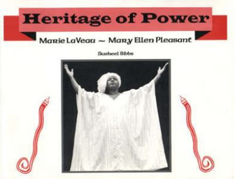 Paperback Heritage of Power (Marie Laveaux to Mary Ellen Pleasant) Book