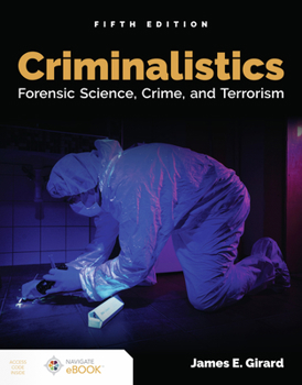 Paperback Criminalistics: Forensic Science, Crime, and Terrorism: Forensic Science, Crime, and Terrorism Book