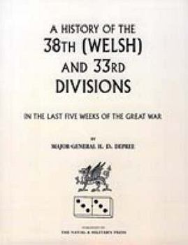 Paperback 38th (Welsh) and 33rd Divisions in the Last Five Weeks of the Great War Book
