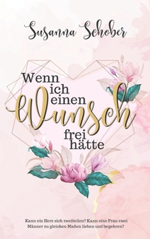 Paperback Wenn ich einen Wunsch frei hätte (German Edition) [German] Book