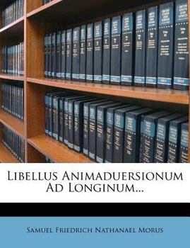 Paperback Libellus Animaduersionum Ad Longinum... [Latin] Book