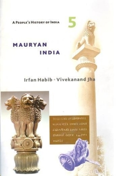 Paperback A People's History of India 5: Mauryan India Book