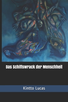 Paperback Das Schiffswrack der Menschheit [German] Book