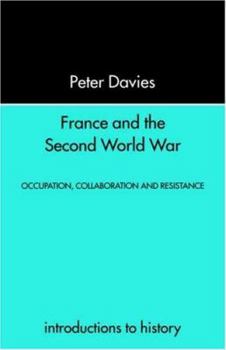 Paperback France and the Second World War: Resistance, Occupation and Liberation Book