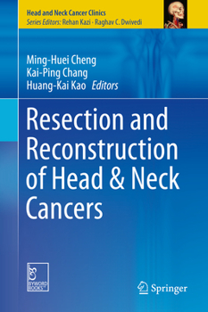 Hardcover Resection and Reconstruction of Head & Neck Cancers Book