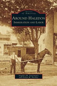 Around Haledon: Immigration and Labor - Book  of the Images of America: New Jersey