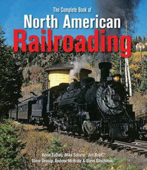 Hardcover The Complete Book of North American Railroading Book