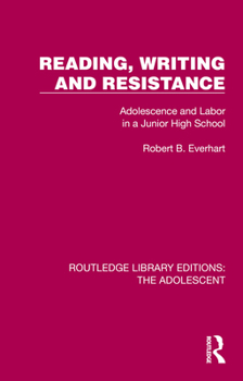Paperback Reading, Writing and Resistance: Adolescence and Labor in a Junior High School Book