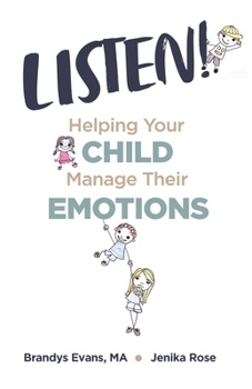 Paperback Listen!: Helping Your Child Manage Their Emotions Book