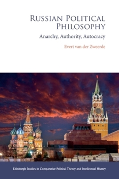 Paperback Russian Political Philosophy: Anarchy, Authority, Autocracy Book