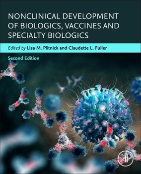Hardcover Nonclinical Development of Biologics, Vaccines and Specialty Biologics Book